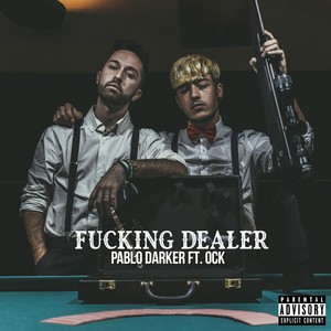 ****ing Dealer (Explicit)