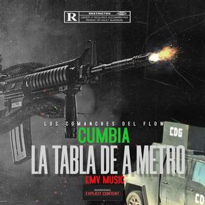 LA TABLA DE A METRO (CUMBIA) [Explicit]