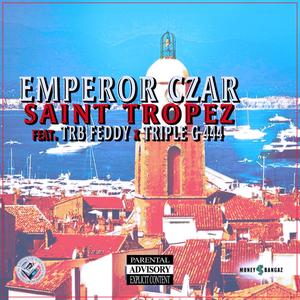 Saint Tropez (feat. Trb Feddy & Triple G 444) [Explicit]