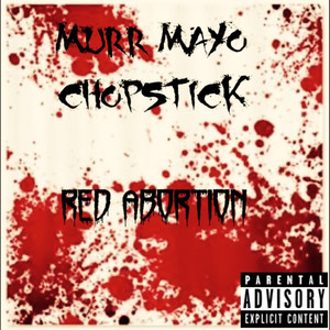 Chopstick Red Abortion (Explicit)