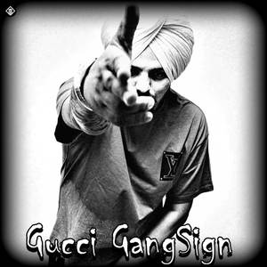 Gucci GangSign (Explicit)