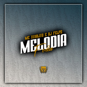 Melodia Foda (Explicit)