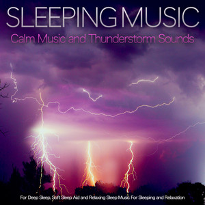 Sleeping Music and Thunderstorm