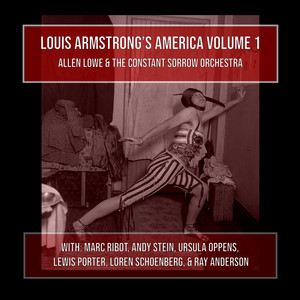 Louis Armstrong's America, Vol. 1 (Explicit)