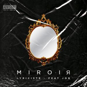 Miroir (feat. Job)