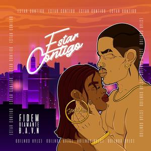 Estar Contigo (feat. Diamante & B.A.V.N)