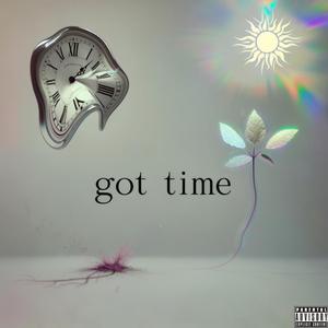 Got Time (feat. W.I.T.S) (Explicit)
