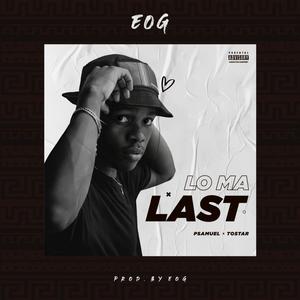 LO MA LAST (feat. Psamuel & to-star)