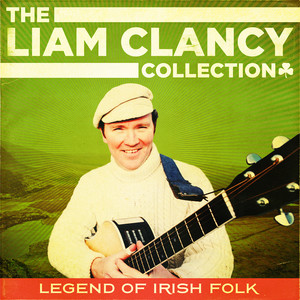 The Liam Clancy Collection