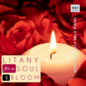 Litany for a Soul in Bloom