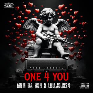 One 4 You (feat. LullJoJo24) [Explicit]