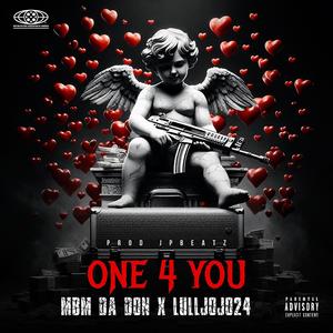 One 4 You (feat. LullJoJo24) (Explicit)