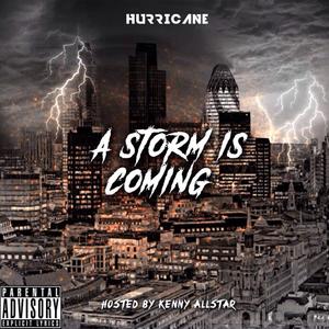 A Storm Is Coming (Explicit)