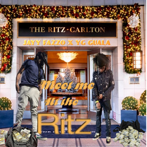 Meet me at the ritz (Explicit)
