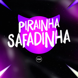Piranha Safadinha (Explicit)