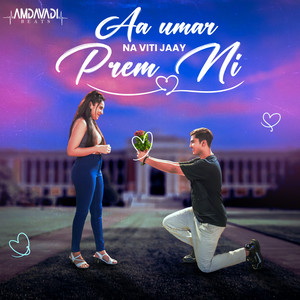 Aa Umar Na Viti Jaay Prem Ni