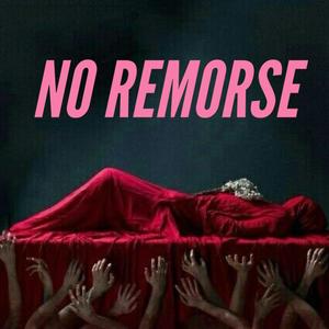 No Remorse (Explicit)