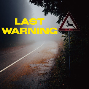 Last Warning (Explicit)