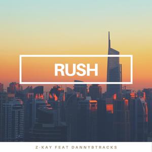 Rush(feat. dannybtracks)