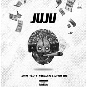 JuJu (feat. Tahbax & Chefor) (Explicit)