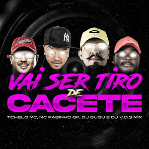 Vai Ser Tiro de Cacete (Explicit)