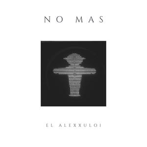 No Mas (Explicit)