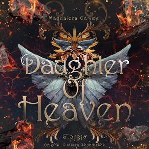 Daughter Of Heaven (From the novels by Magdalena Gammel)