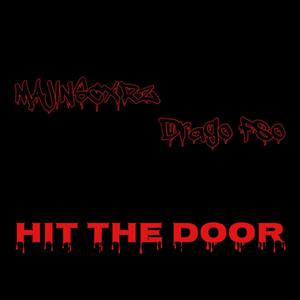 HIT THE DOOR