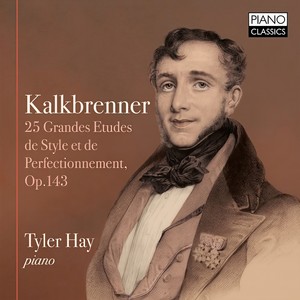 Kalkbrenner: 25 Grandes Etudes de Style et de Perfectionnement, Op. 143