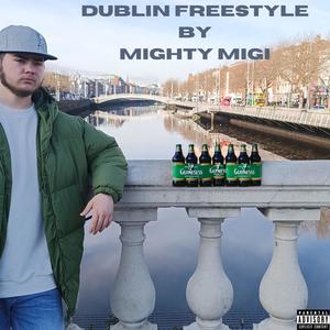 DUBLIN FREESTYLE (Explicit)