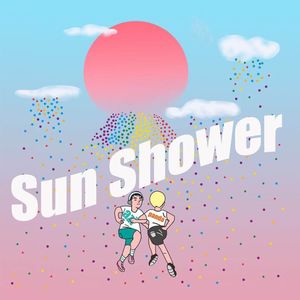 Sun Shower (太阳雨)