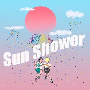 Sun Shower (太阳雨)
