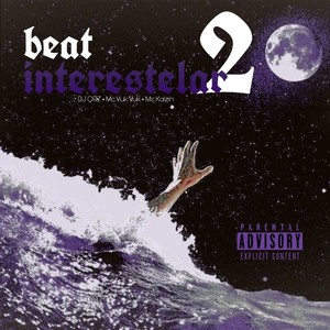 Beat Interestelar 2 (Explicit)