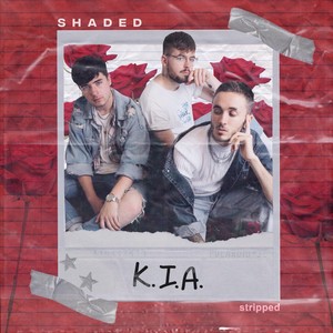 K.I.A.(Stripped)