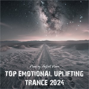 Top July 2024 Emotional Uplifting Trance (Uplifting Trance Mix 2024)