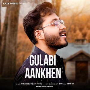 Gulabi Aankhen (feat. Rajarshi Guha)