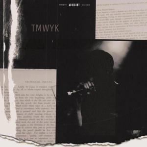 TMWYK (feat. K Tha Sovereign) [Explicit]