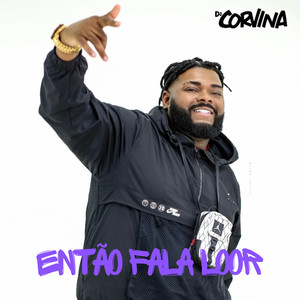 Então Fala Loor (Explicit)