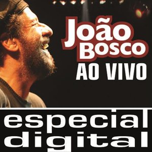 Joao Bosco - Ao Vivo