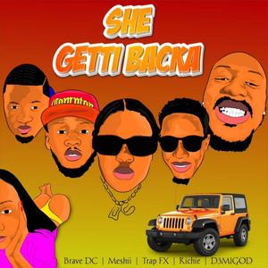 She Getti Backa (feat. Meshii, Trap FX, Richie & D3MigOD)