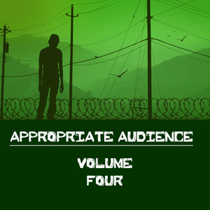 Appropriate Audience, Vol. 4