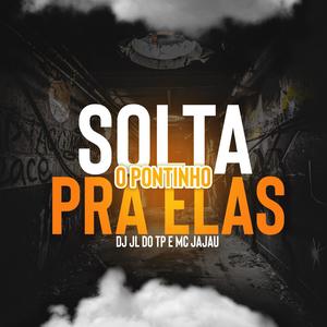 Solta o pontinho pra elas (Explicit)