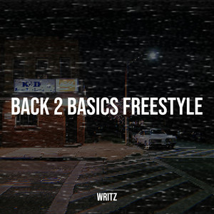 Back 2 Basics (Freestyle) (Explicit)