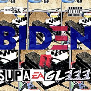 BIDEN (feat. GL333) [Explicit]