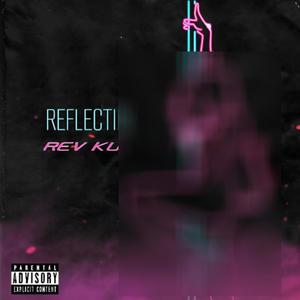 Reflectin' (Explicit)