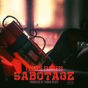 Sabotage (Explicit)