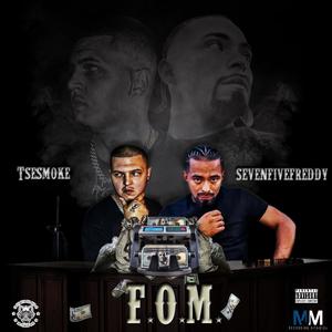 F.O.M. (feat. SevenFiveFreddy) (Explicit)