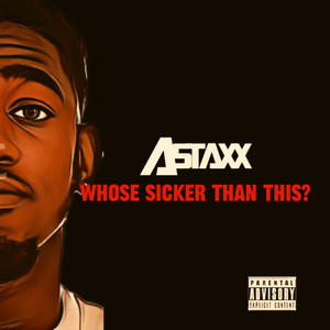 Whose Sicker Than This? (Explicit)