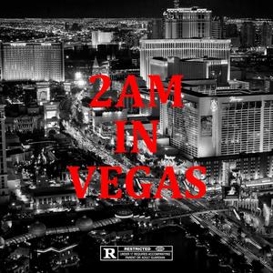 2am In Vegas (feat. BoKrazy) (Explicit)
