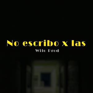 No escribo x las